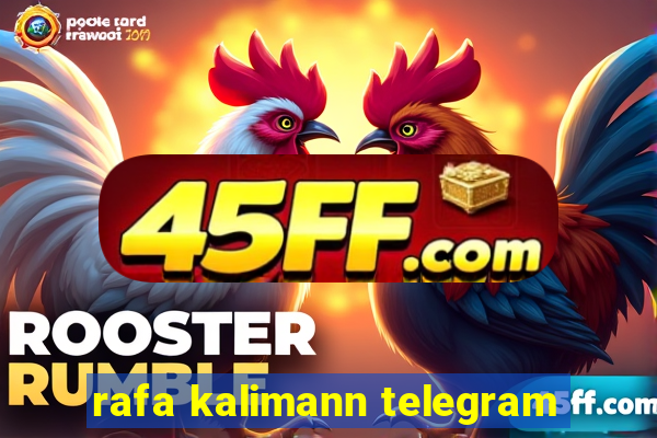 rafa kalimann telegram